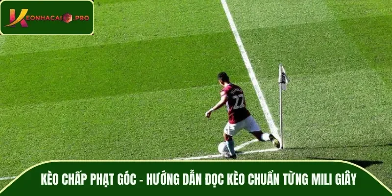 Kèo chấp phạt góc