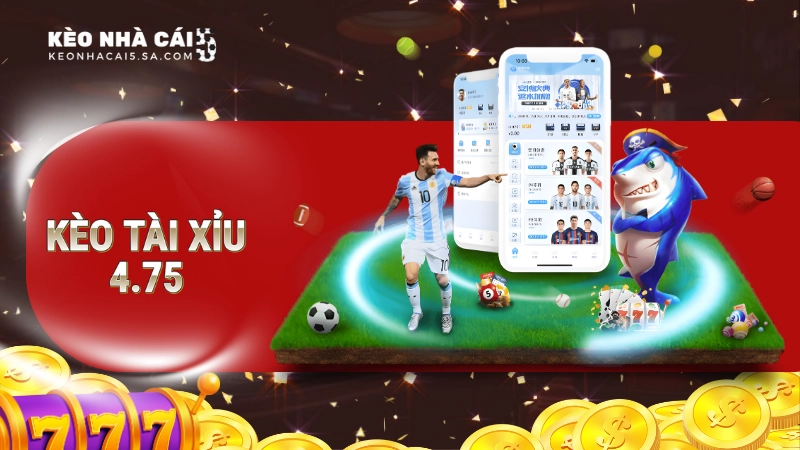 Kèo tài xỉu 4.5-5 là gì?